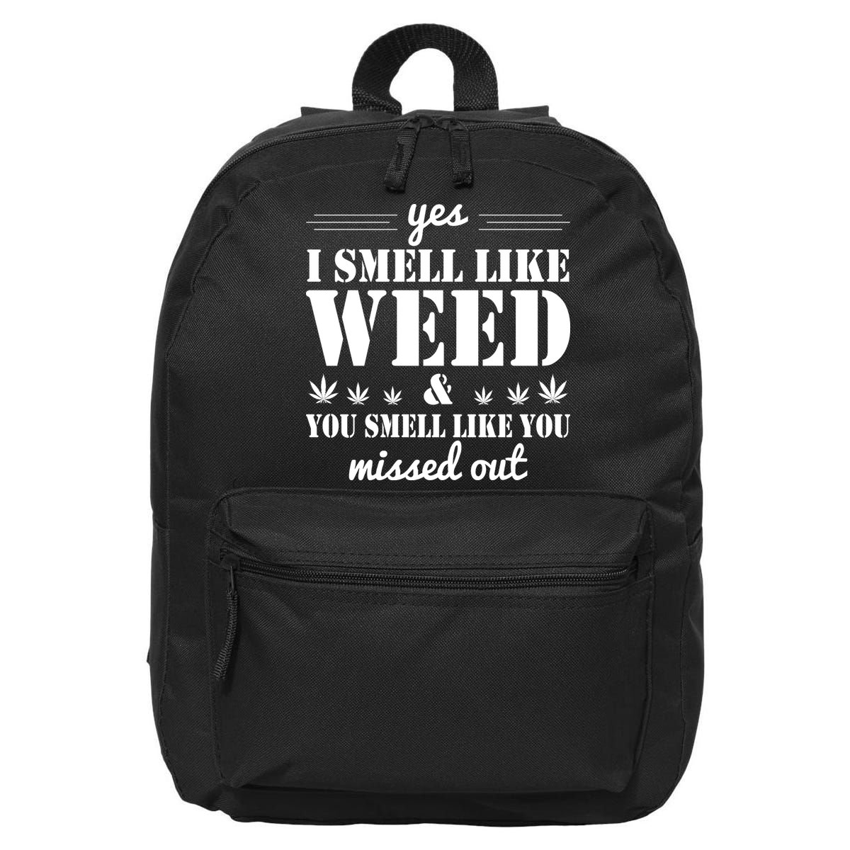 Yes I Smell Like Weed 16 in Basic Backpack