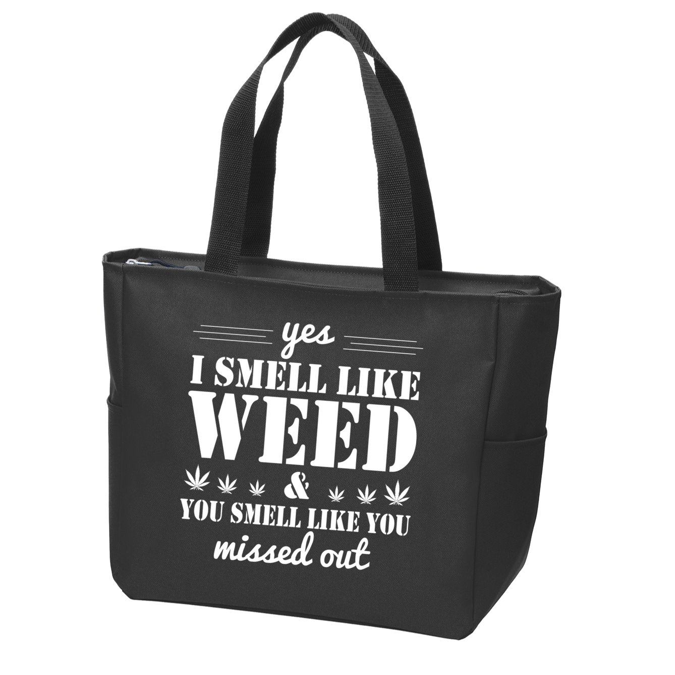 Yes I Smell Like Weed Zip Tote Bag