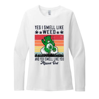 Yes I Smell Like Weed And You Smell Like You Missed Out Womens CVC Long Sleeve Shirt