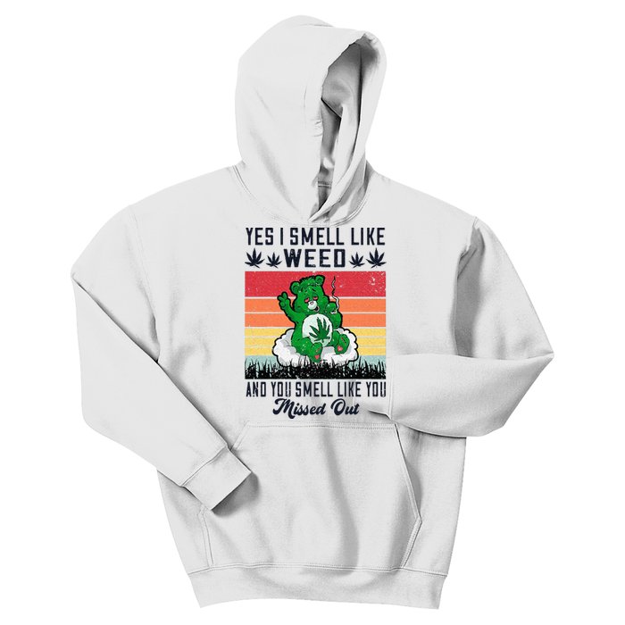 Yes I Smell Like Weed And You Smell Like You Missed Out Kids Hoodie