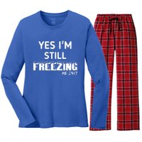 Yes I'm Still Freezing Me 24:7 Funny And Cool Cute Gift Women's Long Sleeve Flannel Pajama Set 