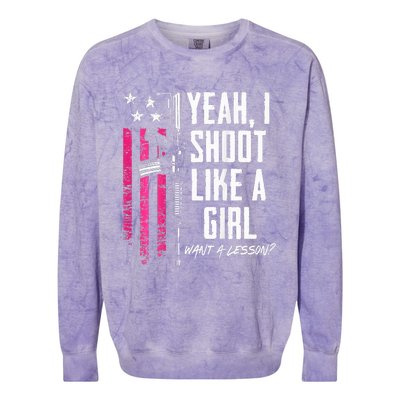 Yeah I Shoot Like A Girl Want A Lesson Usa Ladies Gun Colorblast Crewneck Sweatshirt