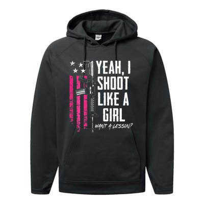 Yeah I Shoot Like A Girl Want A Lesson Usa Ladies Gun Performance Fleece Hoodie