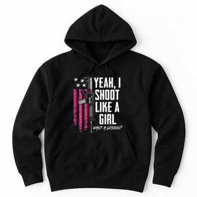 Yeah I Shoot Like A Girl Want A Lesson Usa Ladies Gun Hoodie