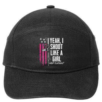 Yeah I Shoot Like A Girl Want A Lesson Usa Ladies Gun 7-Panel Snapback Hat