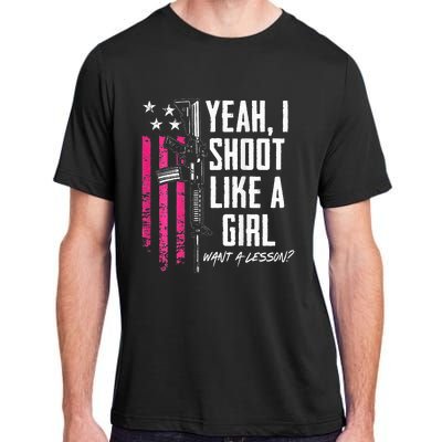 Yeah I Shoot Like A Girl Want A Lesson Usa Ladies Gun Adult ChromaSoft Performance T-Shirt