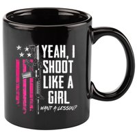 Yeah I Shoot Like A Girl Want A Lesson Usa Ladies Gun 11oz C Handle Ceramic Mug