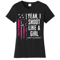 Yeah I Shoot Like A Girl Want A Lesson Usa Ladies Gun Women's T-Shirt