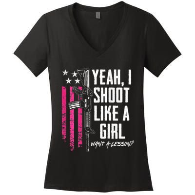 Yeah I Shoot Like A Girl Want A Lesson Usa Ladies Gun Women's V-Neck T-Shirt