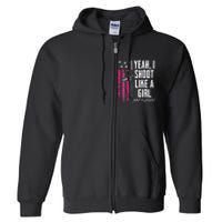 Yeah I Shoot Like A Girl Want A Lesson Usa Ladies Gun Full Zip Hoodie