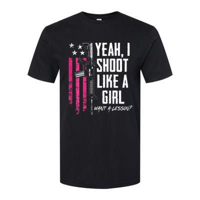 Yeah I Shoot Like A Girl Want A Lesson Usa Ladies Gun Softstyle CVC T-Shirt