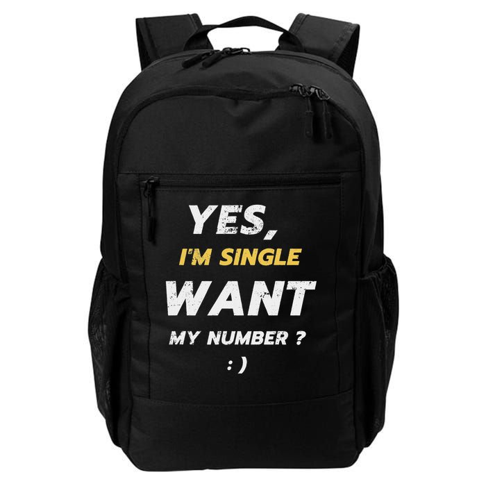 Yes, I'm Single Want My Number Daily Commute Backpack