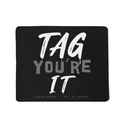 YouRe It! Street Art With A Clever Twist – Bold Graffiti Vibes For The Urban Sc Mousepad