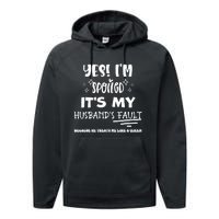 Yes Im Spoiled Its My HusbandS Fault Treats Me Like A Queen Performance Fleece Hoodie