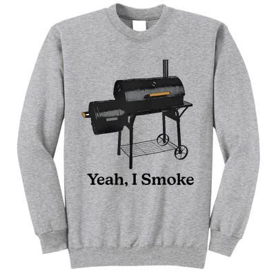 Yeah I Smoke Funny For Women Tall Sweatshirt