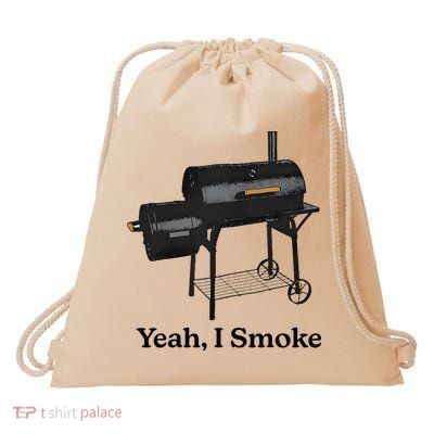 Yeah I Smoke Funny Drawstring Bag