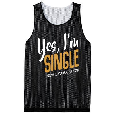 Yes I'm Single Now Is Your Chance Life Funny Quotes Sarcasm Mesh Reversible Basketball Jersey Tank