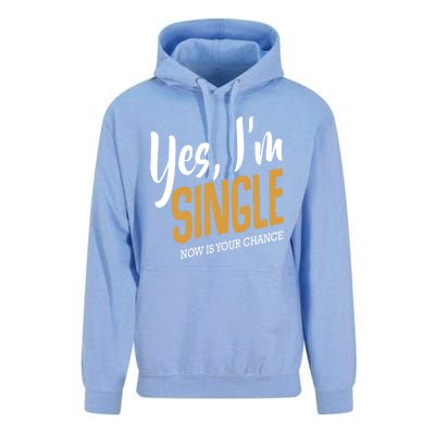 Yes I'm Single Now Is Your Chance Life Funny Quotes Sarcasm Unisex Surf Hoodie