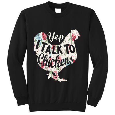 Yep I Talk To Chickens Funny Lover Farming Sweatshirt