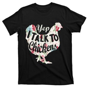 Yep I Talk To Chickens Funny Lover Farming T-Shirt