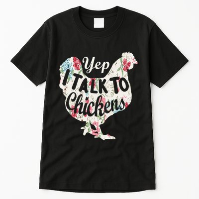 Yep I Talk To Chickens Funny Lover Farming Tall T-Shirt