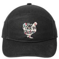 Yep I Talk To Chickens Funny Lover Farming 7-Panel Snapback Hat
