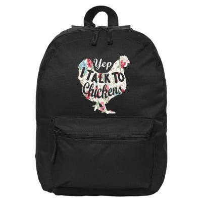 Yep I Talk To Chickens Funny Lover Farming 16 in Basic Backpack