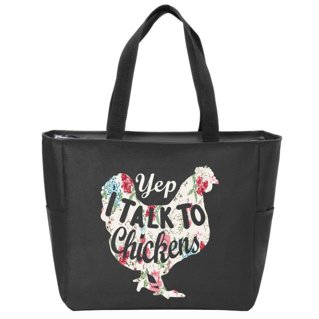 Yep I Talk To Chickens Funny Lover Farming Zip Tote Bag
