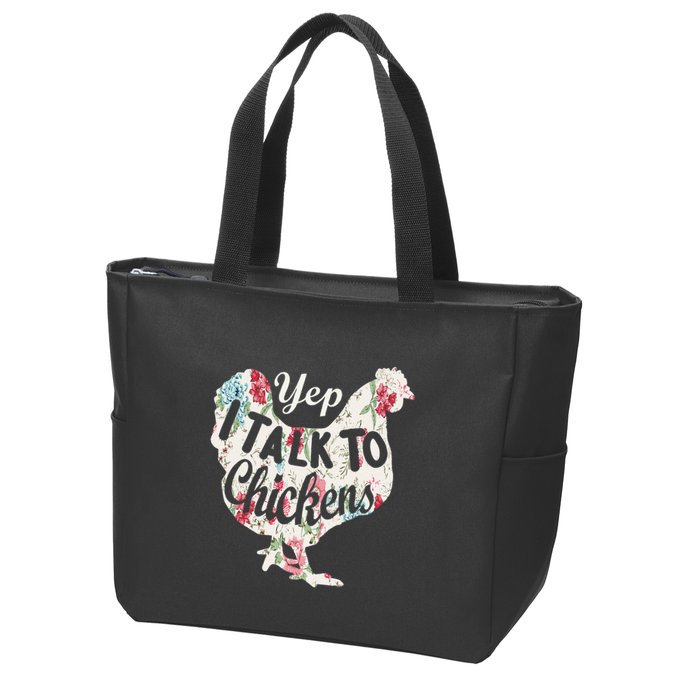 Yep I Talk To Chickens Funny Lover Farming Zip Tote Bag