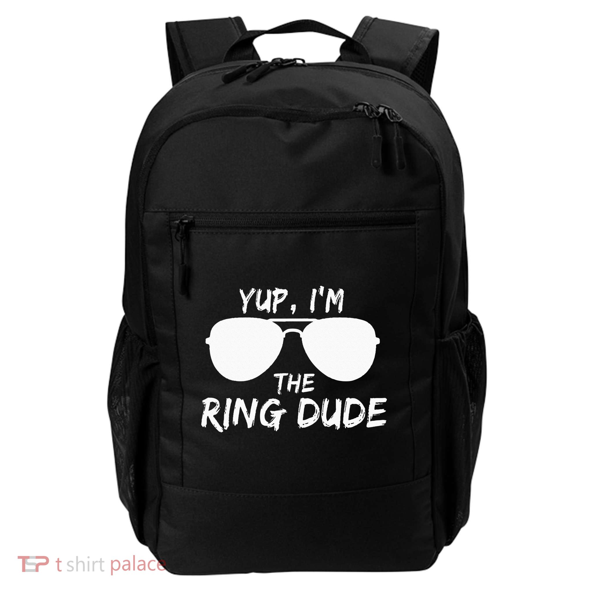 Yup I'm The Ring Dude Funny Ring Bearer Daily Commute Backpack