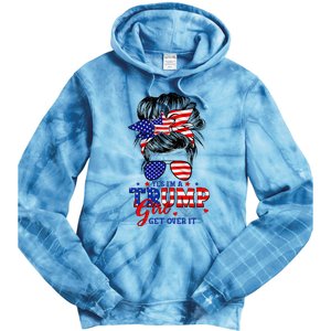 Yes Im Trump Girl Get Over It Support Trump Girl Messy Hair Tie Dye Hoodie