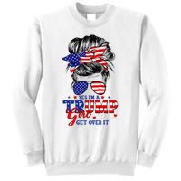 Yes Im Trump Girl Get Over It Support Trump Girl Messy Hair Sweatshirt