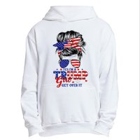 Yes Im Trump Girl Get Over It Support Trump Girl Messy Hair Urban Pullover Hoodie