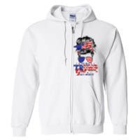 Yes Im Trump Girl Get Over It Support Trump Girl Messy Hair Full Zip Hoodie