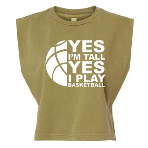 Yes Im Tall Yes I Play Basketball Garment-Dyed Women's Muscle Tee