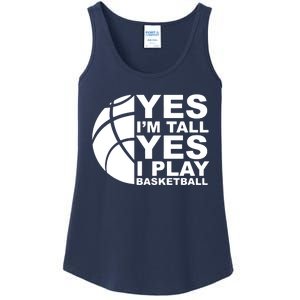 Yes Im Tall Yes I Play Basketball Ladies Essential Tank