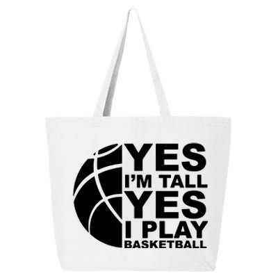 Yes Im Tall Yes I Play Basketball 25L Jumbo Tote