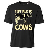 Yep I Talk To Cows Funny Vintage Dairy Farmer Cow Lovers Gag Cooling Performance Crew T-Shirt