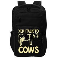 Yep I Talk To Cows Funny Vintage Dairy Farmer Cow Lovers Gag Impact Tech Backpack