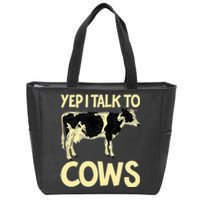 Yep I Talk To Cows Funny Vintage Dairy Farmer Cow Lovers Gag Zip Tote Bag