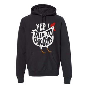 Yep I Talk To Chickens Cute Chicken Buffs Premium Hoodie