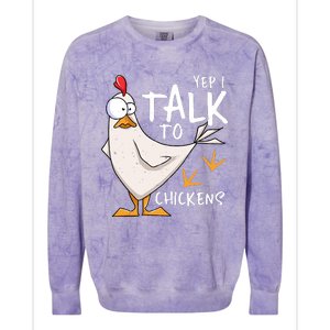 Yep I Talk To Chickens Chicken Lovers Chick Whisperers Colorblast Crewneck Sweatshirt