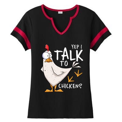 Yep I Talk To Chickens Chicken Lovers Chick Whisperers Ladies Halftime Notch Neck Tee