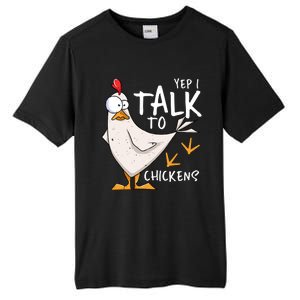 Yep I Talk To Chickens Chicken Lovers Chick Whisperers Tall Fusion ChromaSoft Performance T-Shirt