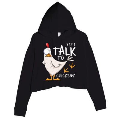 Yep I Talk To Chickens Chicken Lovers Chick Whisperers Crop Fleece Hoodie