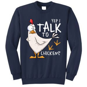 Yep I Talk To Chickens Chicken Lovers Chick Whisperers Sweatshirt