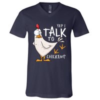 Yep I Talk To Chickens Chicken Lovers Chick Whisperers V-Neck T-Shirt