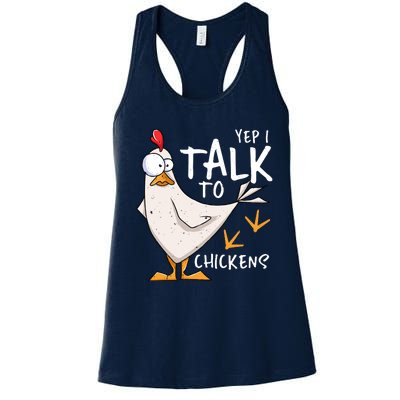 Yep I Talk To Chickens Chicken Lovers Chick Whisperers Women's Racerback Tank