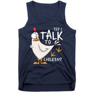 Yep I Talk To Chickens Chicken Lovers Chick Whisperers Tank Top