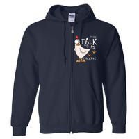 Yep I Talk To Chickens Chicken Lovers Chick Whisperers Full Zip Hoodie